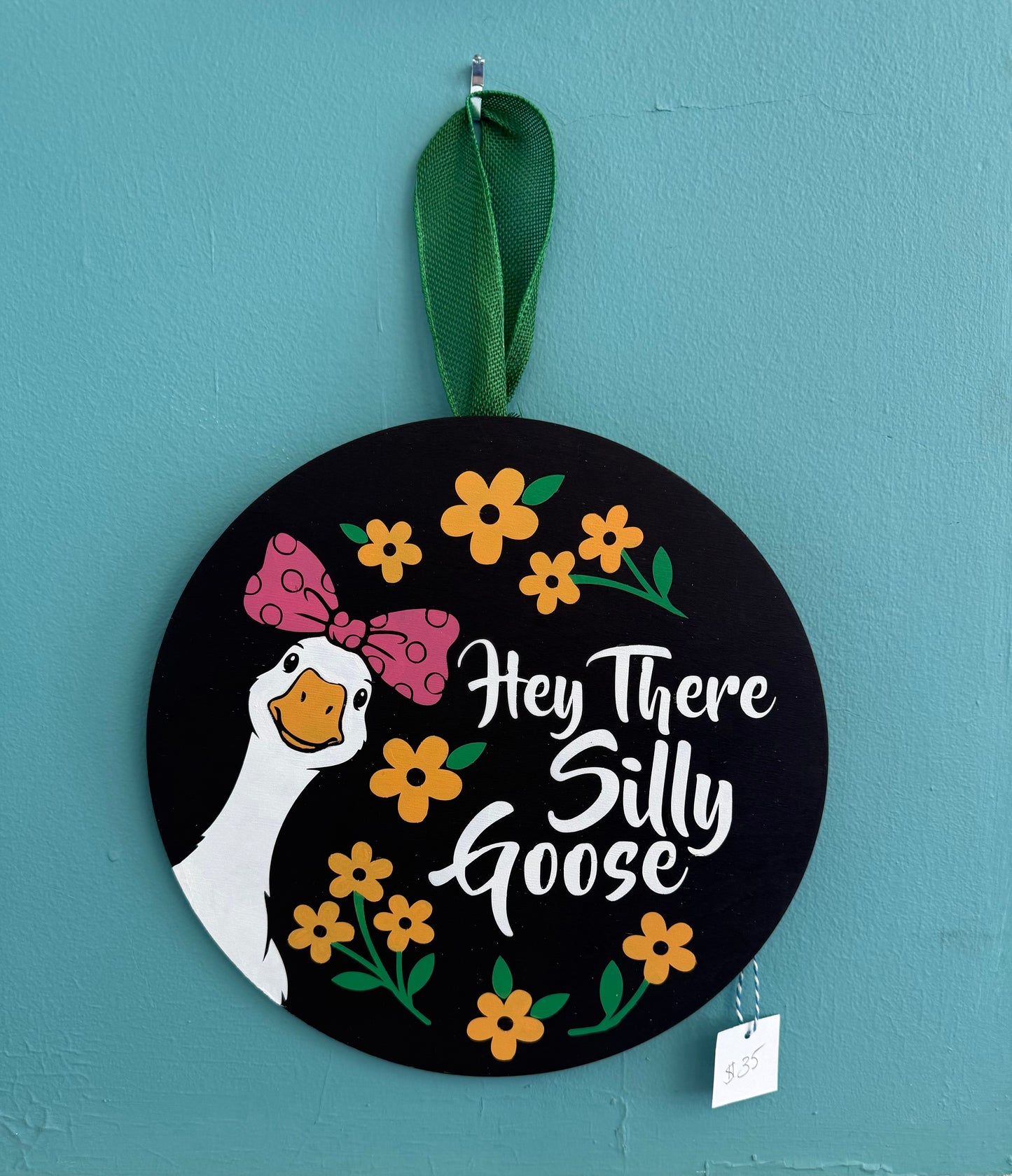 12" Hey There Silly Goose Doorhanger